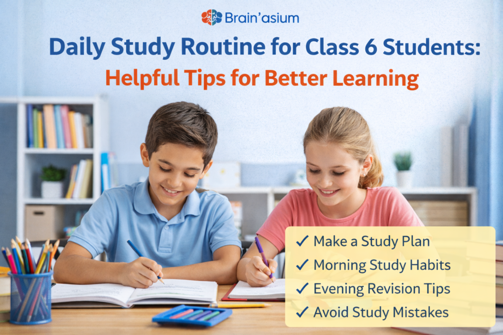 daily study routine for class 6 students